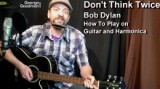 Read more about the article Bob Dylan – DON’T THINK TWICE IT’S ALL RIGHT – Lesson on Guitar and Harmonica