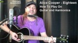 Read more about the article Alice Cooper – EIGHTEEN – Harmonica and Guitar Lesson