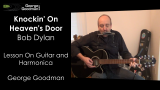 Read more about the article Bob Dylan – KNOCKIN’ ON HEAVEN’S DOOR – Lesson on Guitar and Harmonica