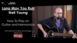 Read more about the article Neil Young – LONG MAY YOU RUN – Lesson on Guitar and Harmonica