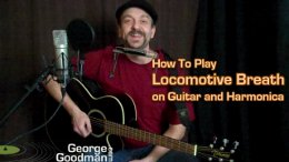 Read more about the article Jethro Tull – LOCOMOTIVE BREATH – How to Play on Guitar and Harmonica