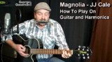 Read more about the article JJ Cale – MAGNOLIA – Harmonica and Guitar Lesson