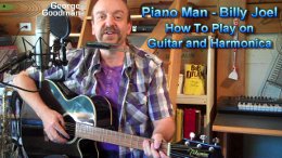You are currently viewing Billy Joel – PIANO MAN – How To Play On Guitar and Harmonica