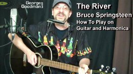 You are currently viewing Bruce Springsteen – THE RIVER – How To Play On Guitar and Harmonica