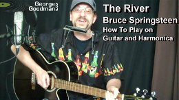 Read more about the article Bruce Springsteen – THE RIVER – How To Play On Guitar and Harmonica